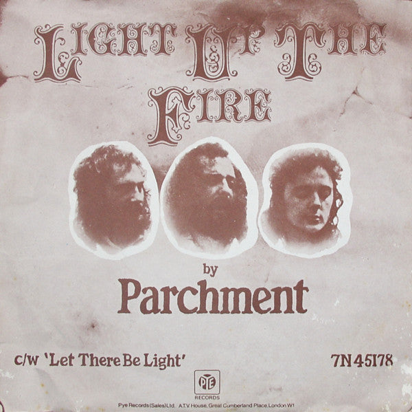 Parchment : Light Up The Fire (7")