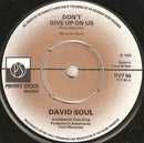 David Soul : Don't Give Up On Us (7", Single, Kno)