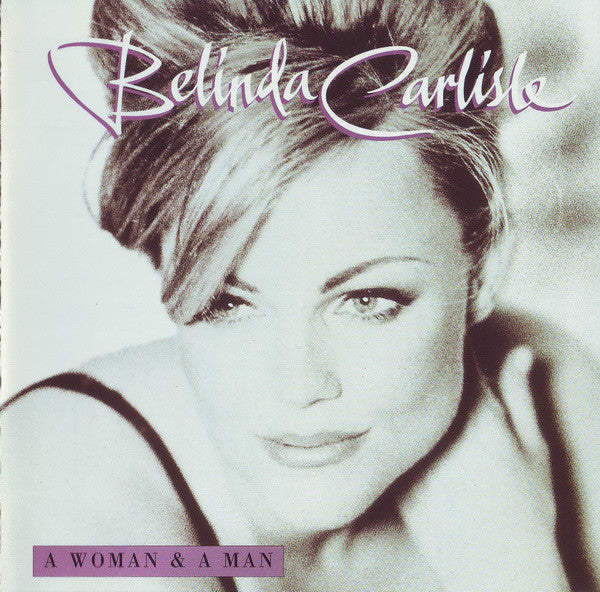 Belinda Carlisle : A Woman & A Man (CD, Album)