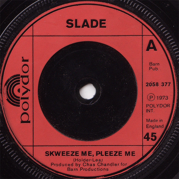 Slade : Skweeze Me, Pleeze Me (7", Single)