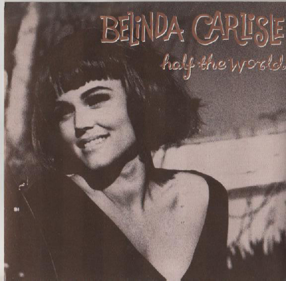 Belinda Carlisle : Half The World (7", Single)