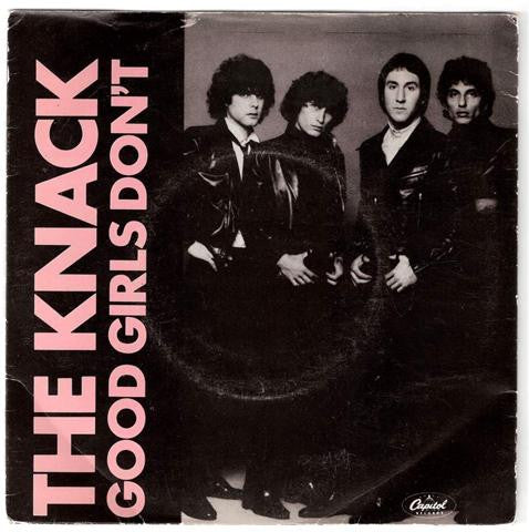 The Knack (3) : Good Girls Don't (7", Single)