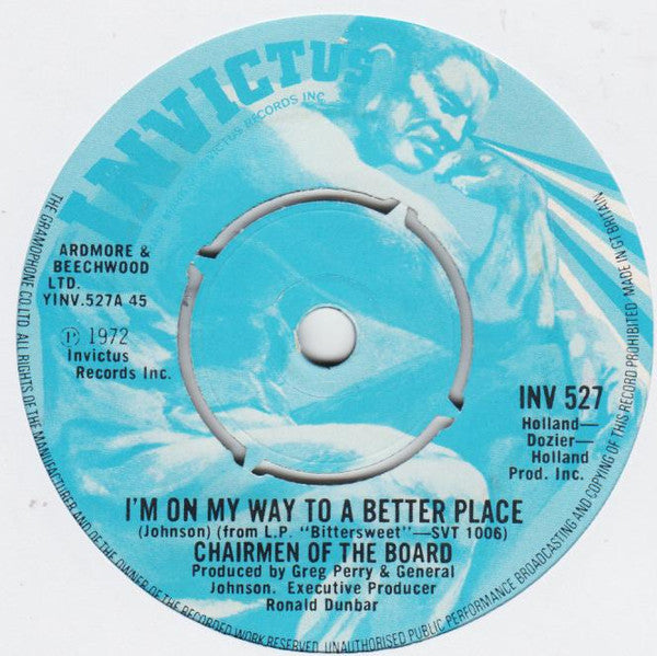 Chairmen Of The Board : I'm On My Way To A Better Place (7", Single)