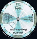 Bruce Willis : Under The Boardwalk (7", Single)