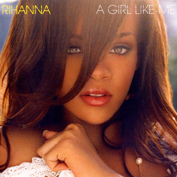 Rihanna : A Girl Like Me (CD, Album, RE)