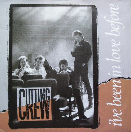 Cutting Crew : I've Been In Love Before (7", Single, RE,  )