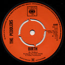 The Peddlers : Birth (7", Single, 4 P)