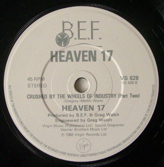 Heaven 17 : Crushed By The Wheels Of Industry (7", Single, Mat)