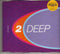 2 Deep (6) : Life Party (CD, Maxi)