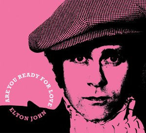 Elton John : Are You Ready For Love (CD, Single, Enh)