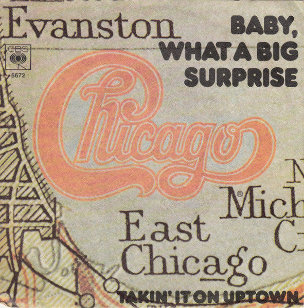 Chicago (2) : Baby, What A Big Surprise  (7", Single)