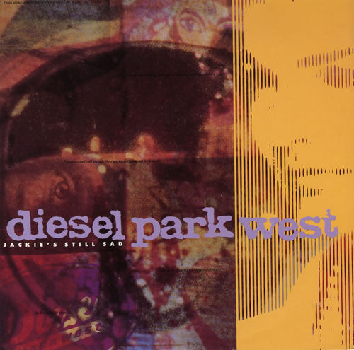 Diesel Park West : Jackie's Still Sad (12")