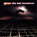 Doves : The Last Broadcast (CD, Album)