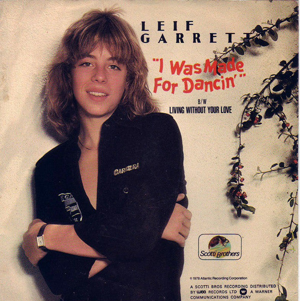 Leif Garrett : I Was Made For Dancin' (7", Single, Pic)
