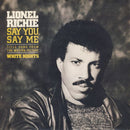 Lionel Richie : Say You, Say Me (7", Single, Sol)