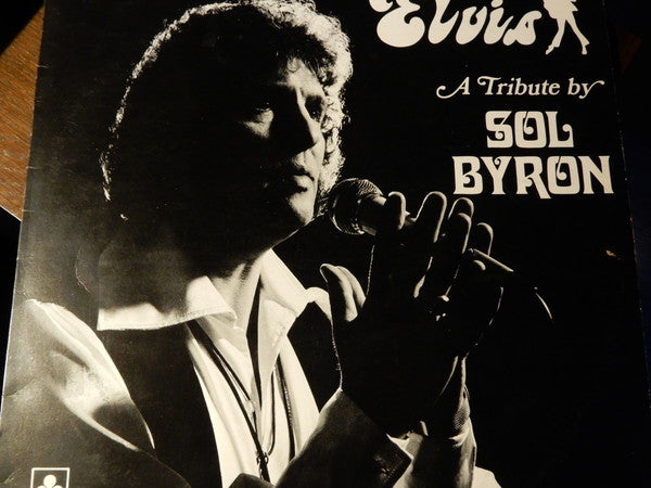 Sol Byron : Elvis A Tribute By Sol Byron (LP)