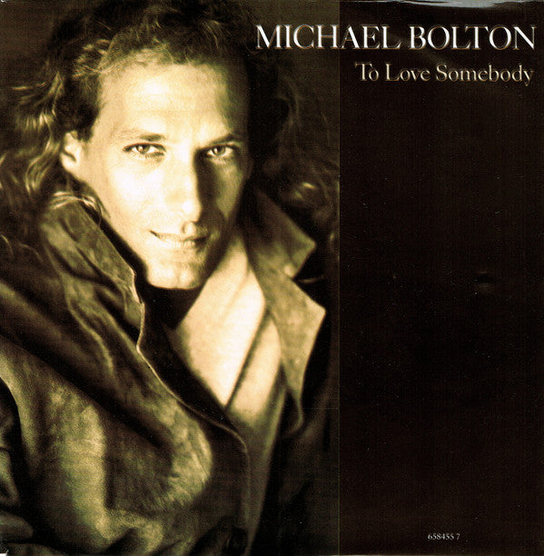 Michael Bolton : To Love Somebody (7", Single)