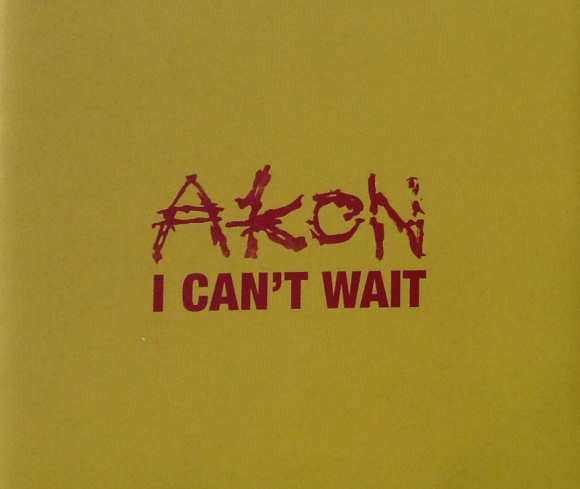 Akon : I Can't Wait (CD, Single, Promo)