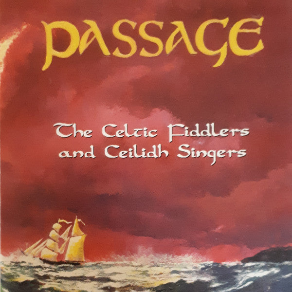 The Celtic Fiddlers, The Ceilidh Singers : Passage (CD)