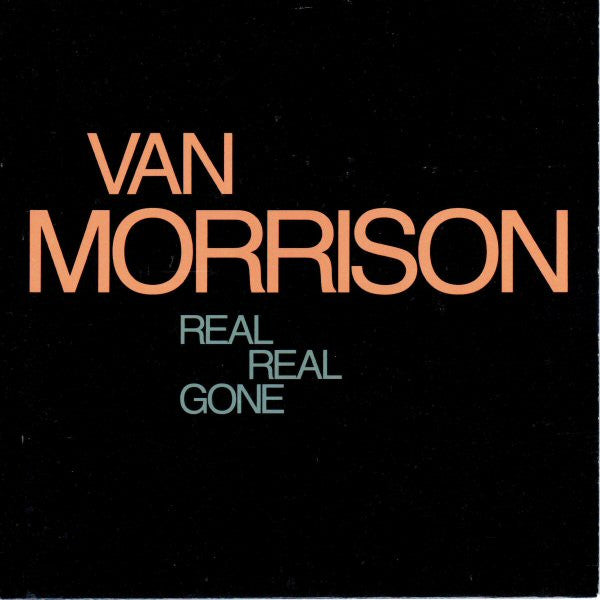 Van Morrison : Real Real Gone (7", Single)
