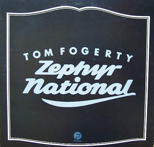 Tom Fogerty : Zephyr National (LP, Album)
