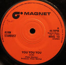 Alvin Stardust : You You You (7", Single, Sol)