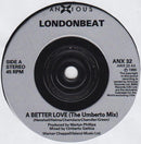 Londonbeat : A Better Love (7", Single)