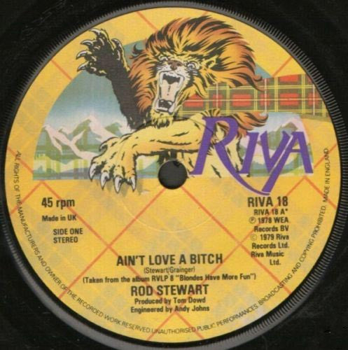 Rod Stewart : Ain't Love A Bitch (7", Single, Sol)