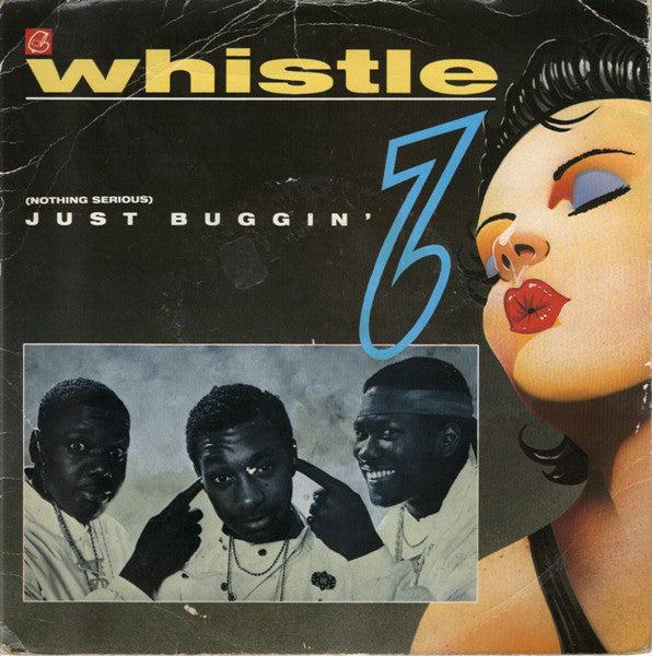 Whistle : (Nothing Serious) Just Buggin' (7", Single)