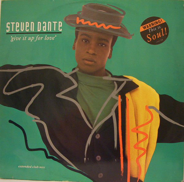 Steven Dante : Give It Up For Love (12")