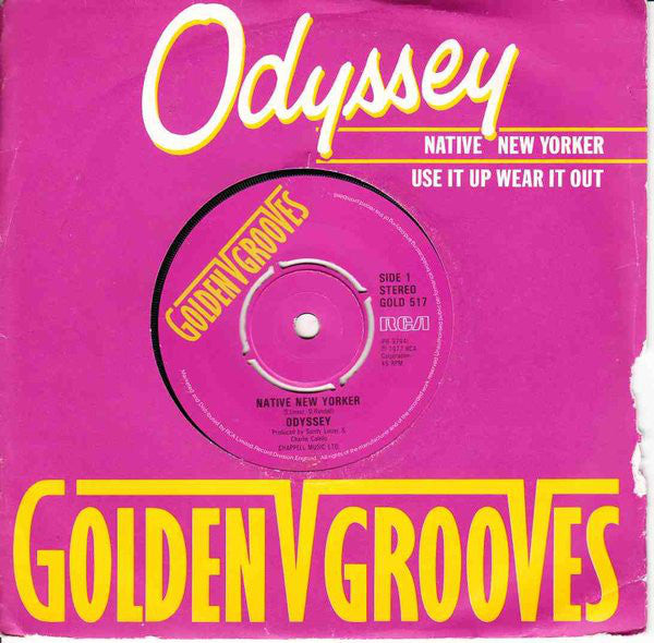 Odyssey (2) : Native New Yorker / Use It And Wear It Out (7")