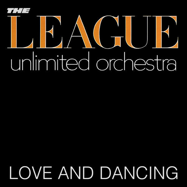 The League Unlimited Orchestra : Love And Dancing (CD, Album, RE, RM)