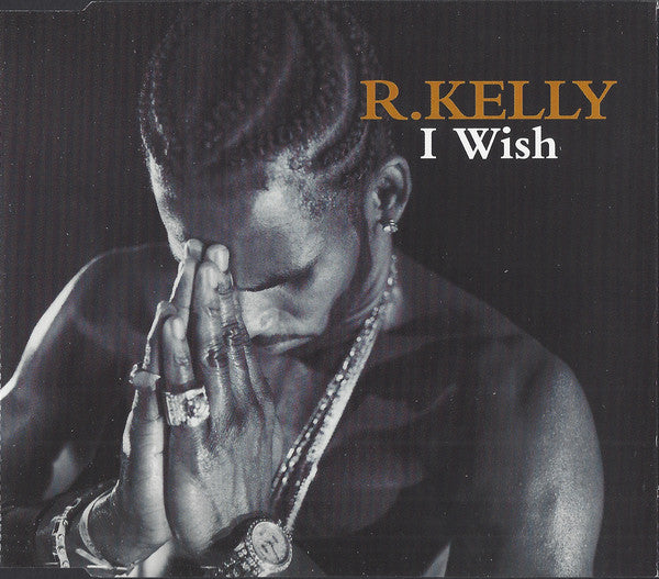 R. Kelly : I Wish (CD, Single)
