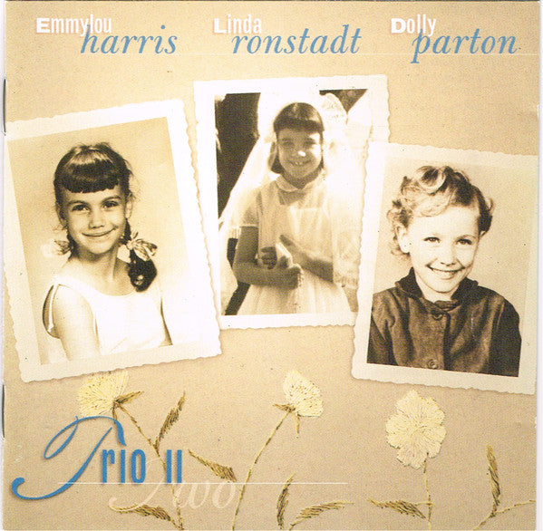 Emmylou Harris, Linda Ronstadt, Dolly Parton : Trio II (CD, Album)