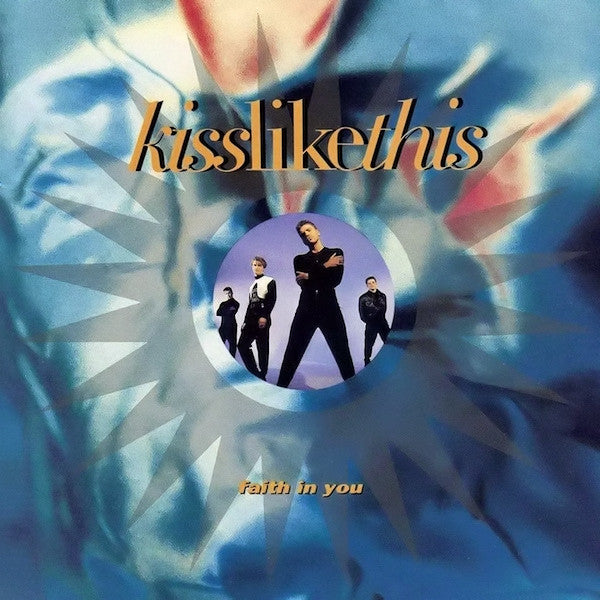 Kiss Like This : Faith In You (7")