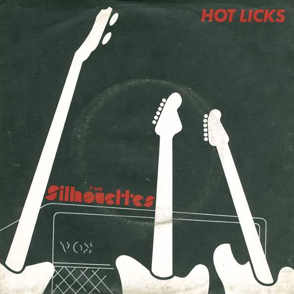 The Silhouettes (3) : Hot Licks (7", Single)