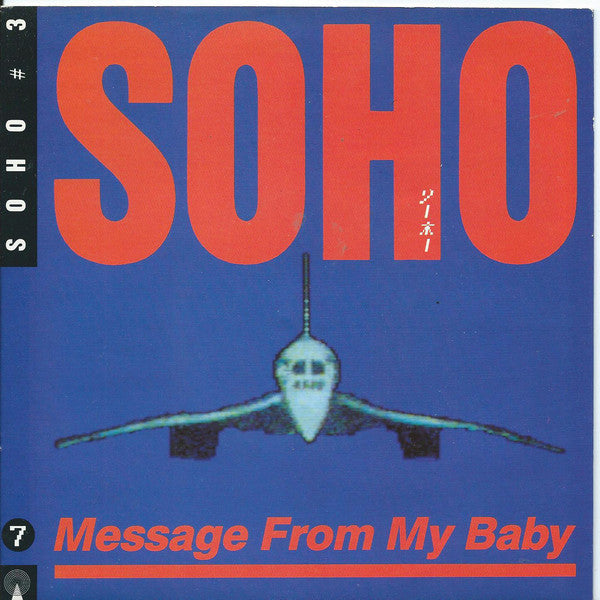 Soho (2) : Message From My Baby (7")