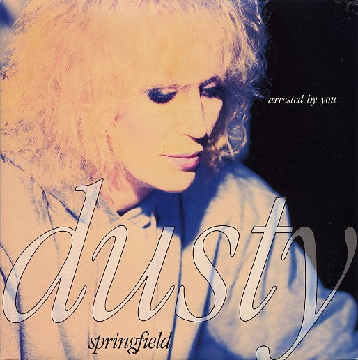 Dusty Springfield : Arrested By You (7", Single)