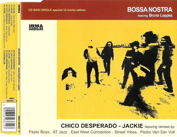 Bossa Nostra Feat. Bruna Loppez : Chico Desperado / Jackie (CD, Maxi)