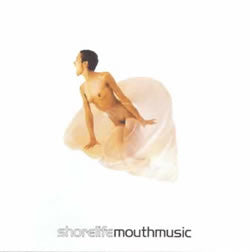 Mouth Music : Shorelife (CD, Album)