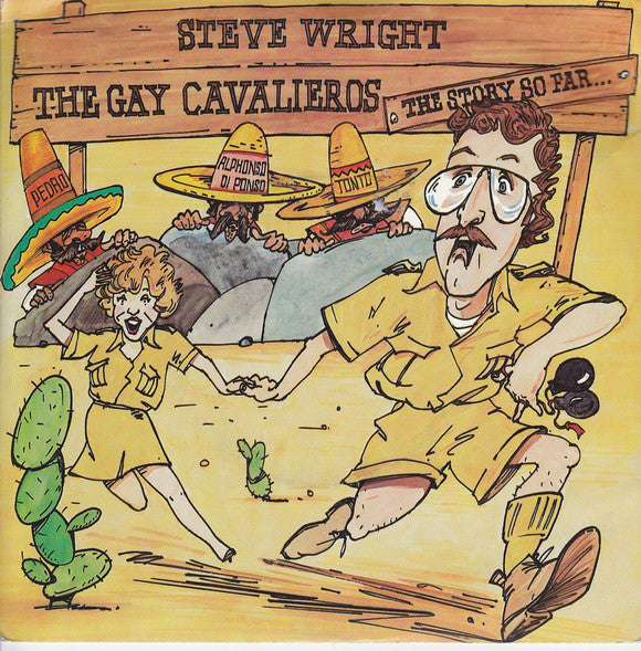 Steve Wright (26) : The Gay Cavalieros (The Story So Far...) (7", Single, Sil)