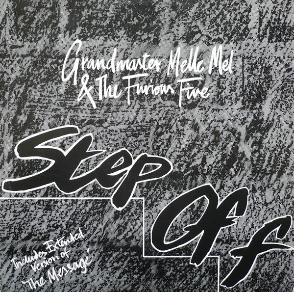 Grandmaster Melle Mel & The Furious Five : Step Off (12")