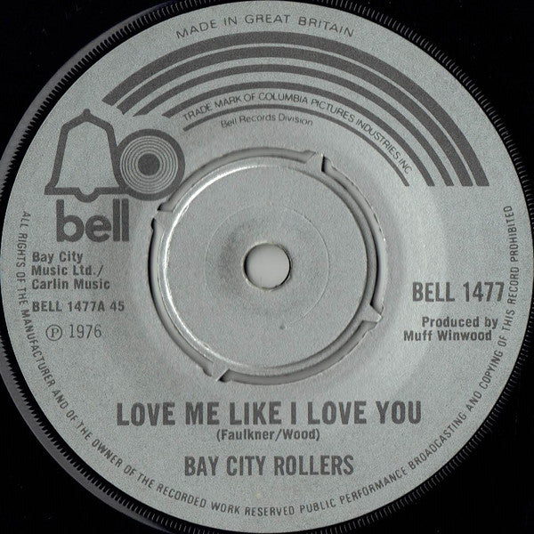 Bay City Rollers : Love Me Like I Love You (7", Single)