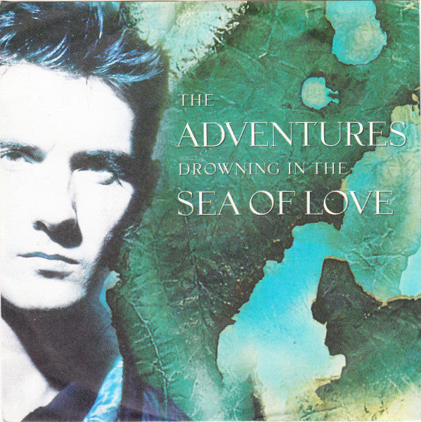 The Adventures : Drowning In The Sea Of Love (7", Single)