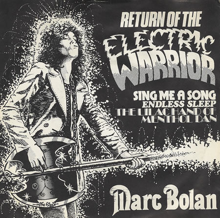 Marc Bolan : Return Of The Electric Warrior (7", Single)