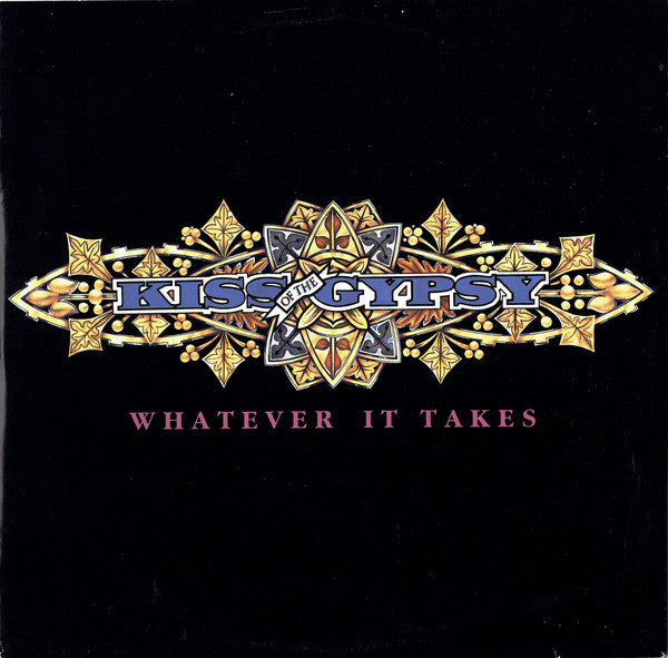 Kiss Of The Gypsy : Whatever It Takes (10", EP)