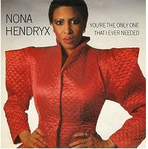 Nona Hendryx : You're The Only One That I Ever Needed (7", Blu)