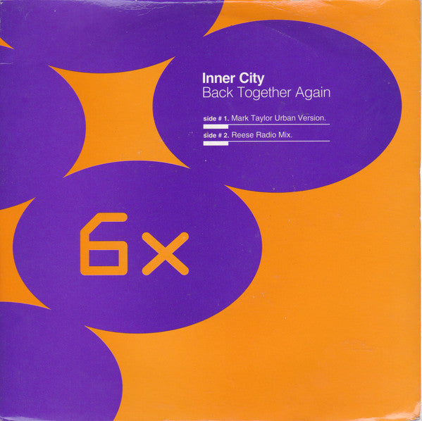 Inner City : Back Together Again (7")