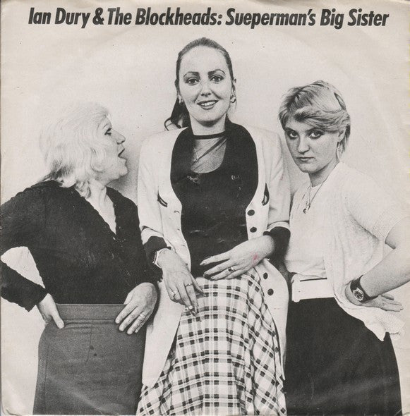 Ian Dury And The Blockheads : Sueperman's Big Sister (7", Single)