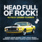 Various : Head Full Of Rock! (2xCD, Comp)